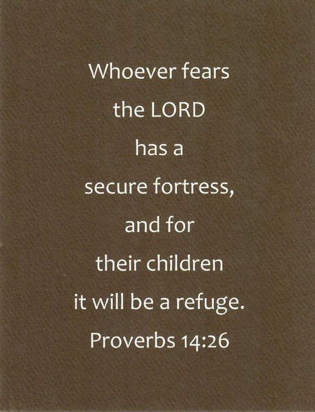 Celebrate a Dad in your life with this 4.25 x 5.5 inch Christian Bible Verse  Father's Day Greeting Card featuring Proverbs 14:26 from the New International Version of the Holy Bible, printed on Neenah Royal Sundance Cover (felt finish). Blank in the middle, additional devotional thought on the back, white envelope. Only available for sale in the United States.