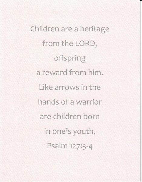 4.25 x 5.5 inch Christian Bible verse greeting card featuring Psalm 127:3-4 from the New International Version of the Holy Bible printed on Neenah Royal Sundance Cover (felt finish).  Blank in the middle, additional devotional thought on the back, white envelope.