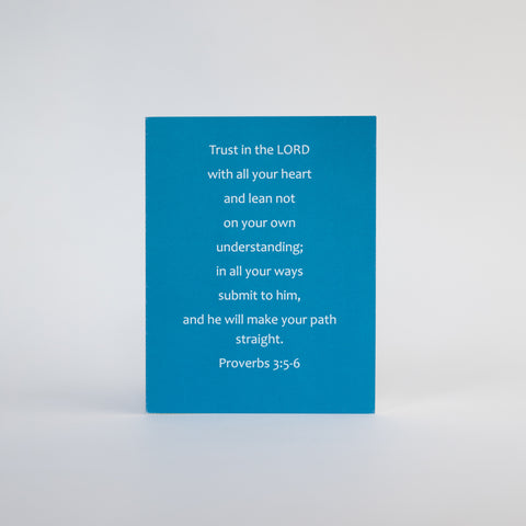 Christian encouragement bible verse greeting card featuring Proverbs 3:5-6. This card invites readers to greater faith as they read the scripture in context in the Bible. Inspirational greeting cards based on scripture offer solid hope to friends and family.